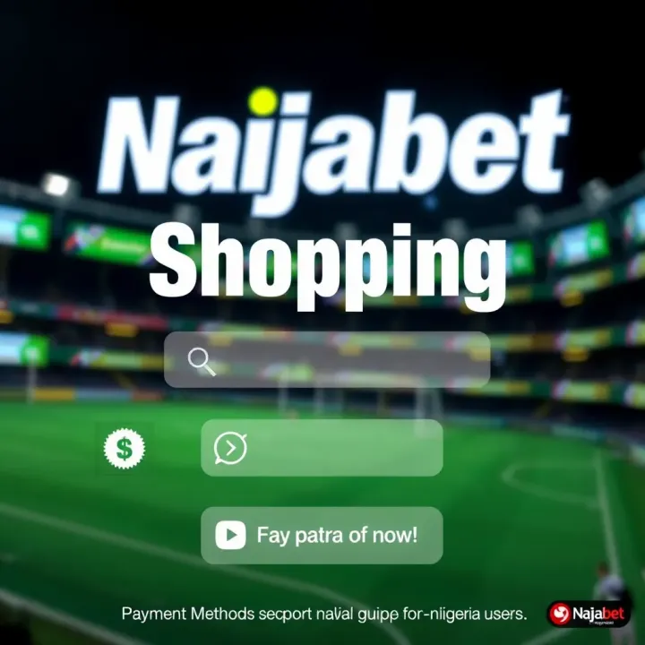Various payment options available on Naijabet Shopping platform including mobile payments and digital wallets